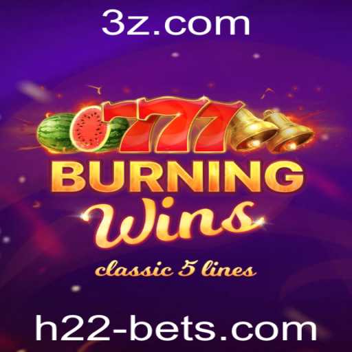 Descubra o Fascínio do Jogo Burning Wins na Plataforma h22bet